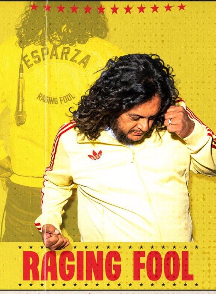 Felipe Esparza: Raging Fool