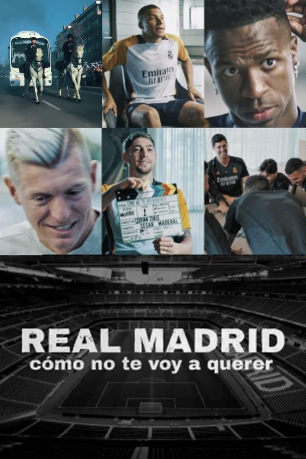 Real Madrid How Could I Not Love You
