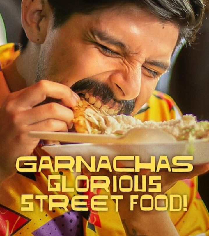 Garnachas: Glorious Street Food!