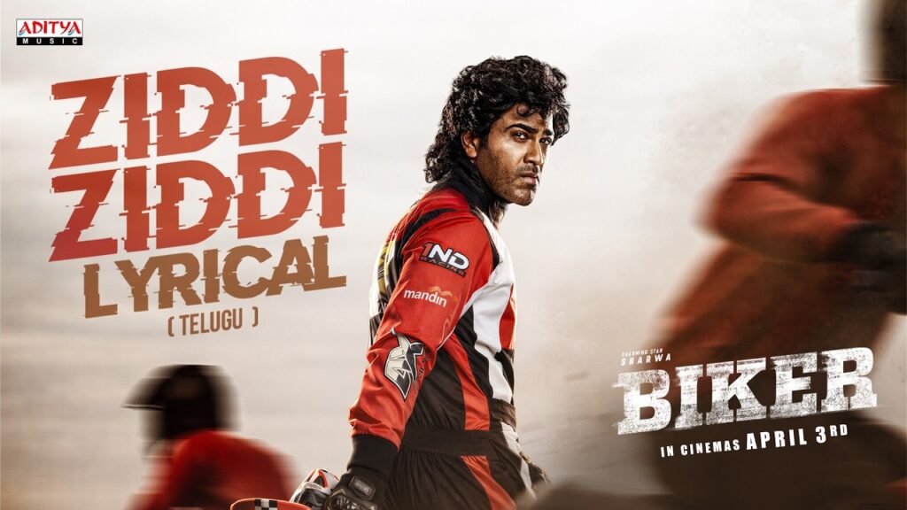 Sharwa’s Biker Unveils High-Octane Track Ziddi Ziddi