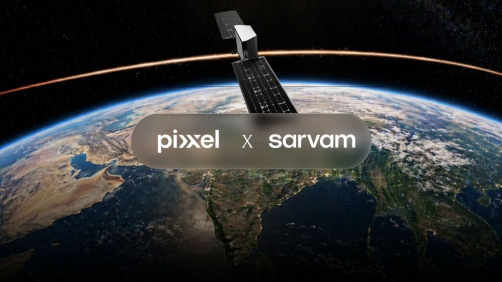 Pixxel and Sarvam AI to Build India’s First Orbital Data Centre Satellite